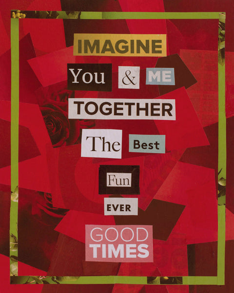 "Good Times," original collage, 10" x 8"
